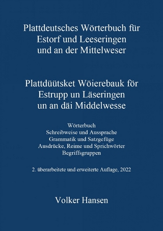 Plattdeutsches Wörterbuch für Estorf und Leeseringen und an der Mittelweser
