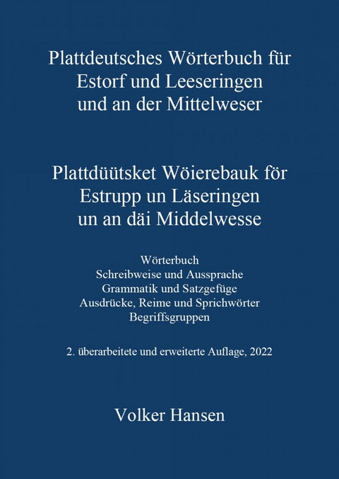 Plattdeutsches W&ouml;rterbuch f&uuml;r Estorf und Leeseringen und an der Mittelweser - Volker Hansen