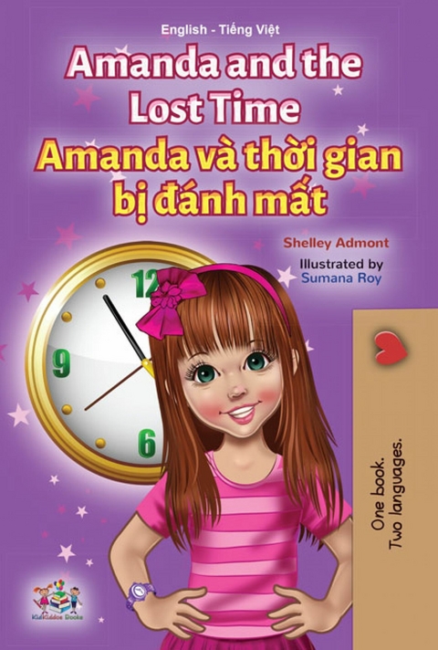 Amanda and the Lost Time Amanda va thoi gian bi danh mat -  Shelley Admont,  KidKiddos Books