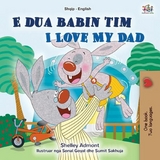 E dua babain tim I Love My Dad -  Shelley Admont