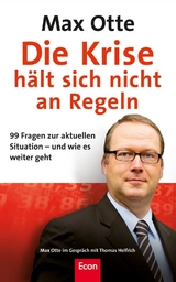 Die Krise h&auml;lt sich nicht an Regeln - Max Otte, Thomas Helfrich