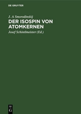 Der Isospin von Atomkernen - B. S. Dzelepov, G. I. Selzer, A .I. Bas, J. A Smorodinskij