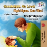 Goodnight, My Love! English Vietnamese -  Shelley Admont,  KidKiddos Books