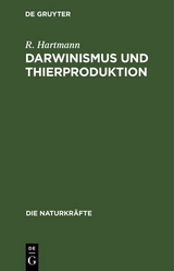 Darwinismus und Thierproduktion - R. Hartmann