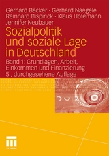 Sozialpolitik und soziale Lage in Deutschland - Gerhard Naegele, Reinhard Bispinck, Klaus Hofemann, Jennifer Neubauer, Gerhard B&auml;cker