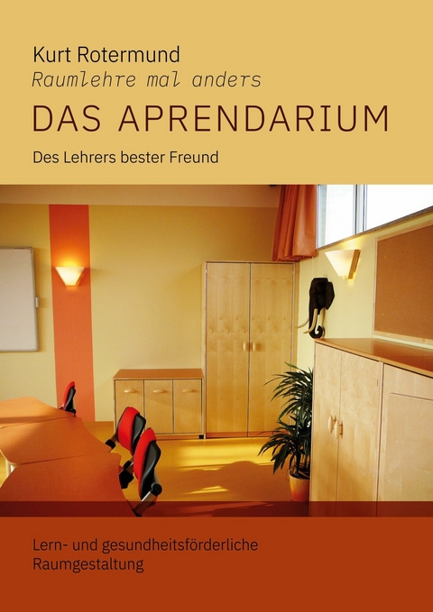 Das Aprendarium -  Kurt Rotermund