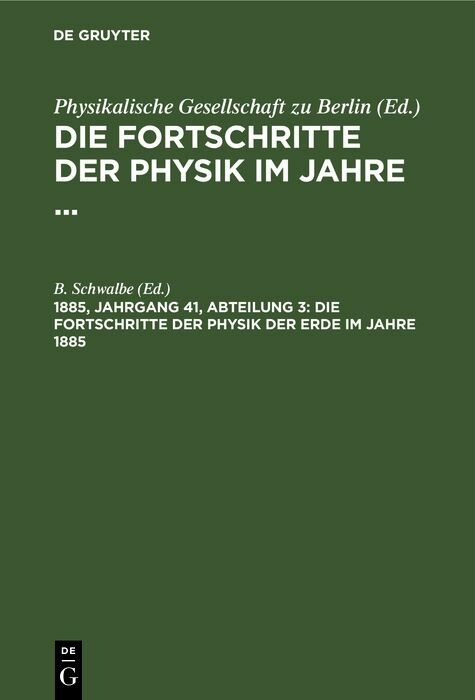 Die Fortschritte der Physik der Erde im Jahre 1885 - 