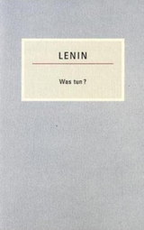 Was tun? - Wladimir Iljitsch Lenin