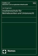 Insolvenzschutz f&uuml;r Betriebsrenten und Unionsrecht - Lars Tangemann