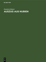 Auszug aus Nubien - Friedrich Hinkel