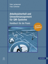 Arbeitssicherheit und Umweltmanagement f&uuml;r QM-Systeme - Peter Lachenmeir, Franz Schreiber