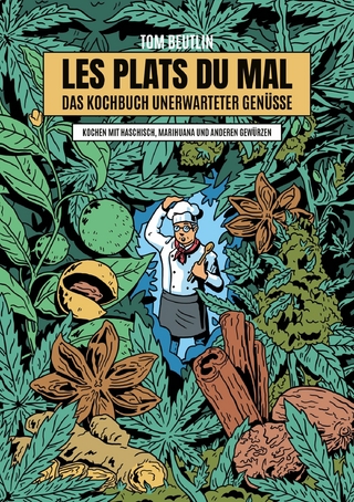 Les Plats Du Mal - Das Kochbuch unerwarteter Genüsse