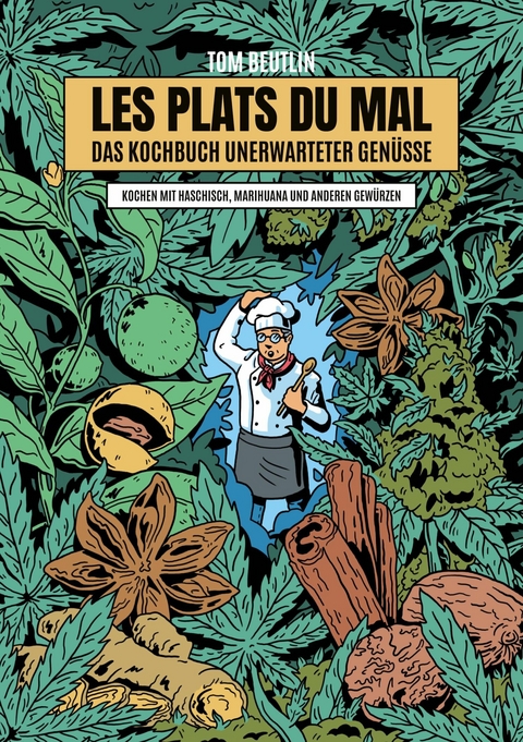 Les Plats Du Mal - Das Kochbuch unerwarteter Gen&uuml;sse - Tom Beutlin