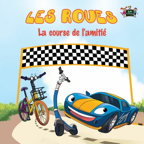 Les Roues La course de l&rsquo;amiti&eacute; - Inna Nusinsky,  KidKiddos Books