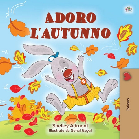 Adoro l&rsquo;autunno - Shelley Admont,  KidKiddos Books