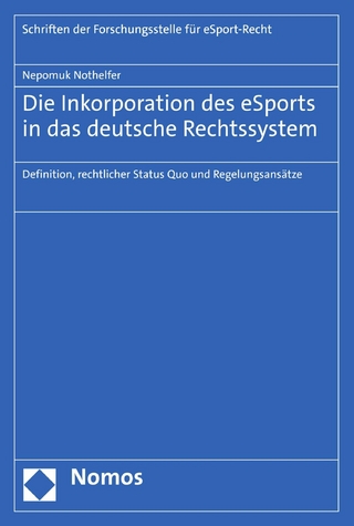 Die Inkorporation des eSports in das deutsche Rechtssystem