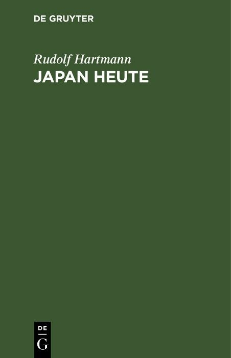 Japan heute - Rudolf Hartmann