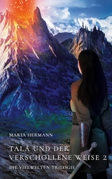 Tala und der verschollene Weise 2 -  Maria Hermann