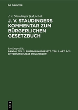 Einf&uuml;hrungsgesetz. Teil 2: Art. 7&ndash;31 (Internationales Privatrecht) - 
