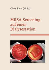 MRSA-Screening auf einer Dialysestation - Oliver Bahn