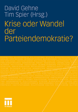 Krise oder Wandel der Parteiendemokratie? - 