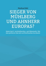 Sieger von M&uuml;hlberg und Ahnherr Europas? - Markus Pohl