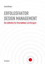 Erfolgsfaktor Design-Management - Gernot Brauer