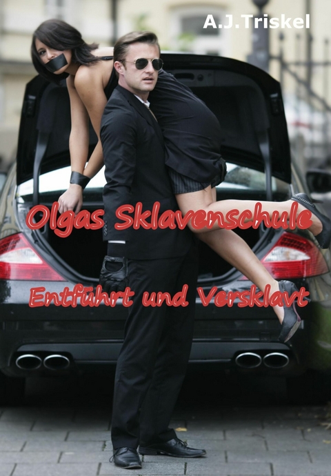 Olgas Sklaveninsel - A.J. Triskel