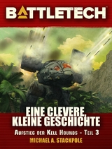 BattleTech - Eine clevere kleine Geschichte - Michael A. Stackpole