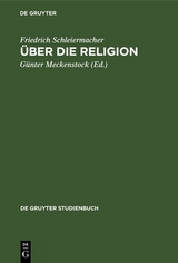&Uuml;ber die Religion - Friedrich Schleiermacher