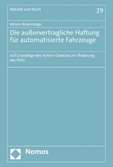 Die au&szlig;ervertragliche Haftung f&uuml;r automatisierte Fahrzeuge - Miriam Rosenberger