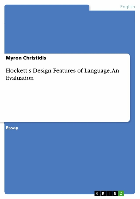 Hockett's Design Features of Language. An Evaluation - Myron Christidis