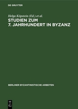 Studien zum 7. Jahrhundert in Byzanz - 