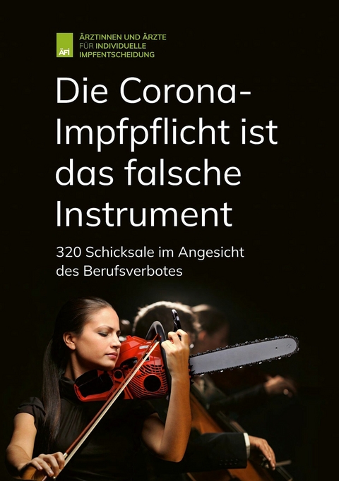 Die Corona-Impfpflicht ist das falsche Instrument -  &Auml;rztinnen und &Auml;rzte f&uuml;r individuelle Impfentscheidung e. V. (&Auml;FI)
