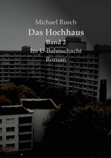Das Hochhaus - Michael Rusch