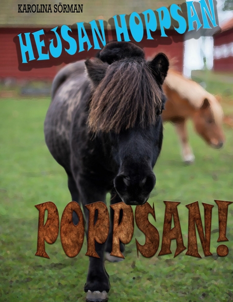 Hejsan hoppsan, Poppsan! - Karolina S&ouml;rman