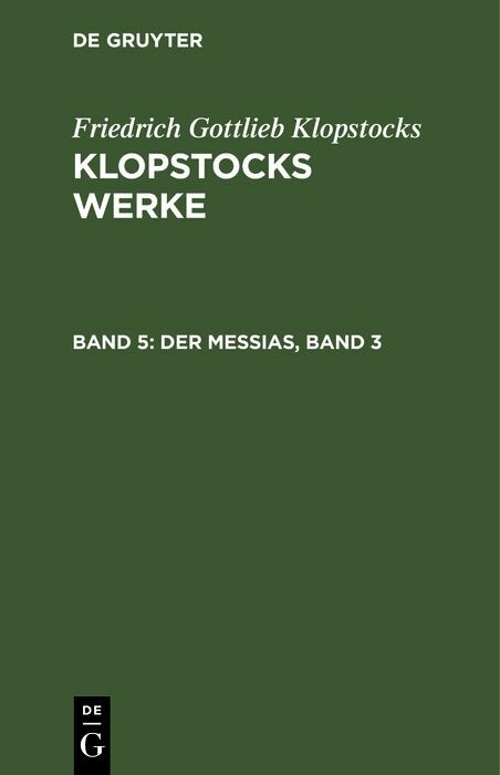 Der Messias, Band 3 - Friedrich Gottlieb Klopstocks