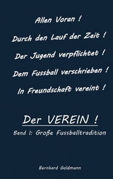 Der VEREIN! -  Bernhard Goldmann