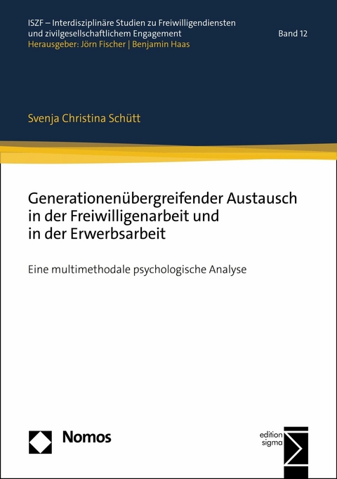 Generationen&uuml;bergreifender Austausch in der Freiwilligenarbeit und in der Erwerbsarbeit - Svenja Christina Sch&uuml;tt