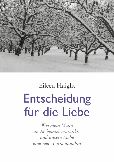 Entscheidung f&uuml;r die Liebe -  Eileen Haight