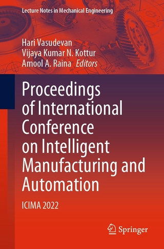 Proceedings of International Conference on Intelligent Manufacturing and Automation