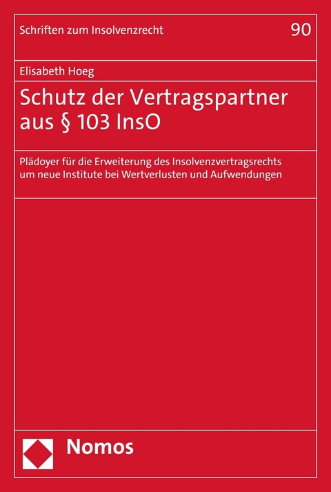 Schutz der Vertragspartner aus &sect; 103 InsO - Elisabeth Hoeg