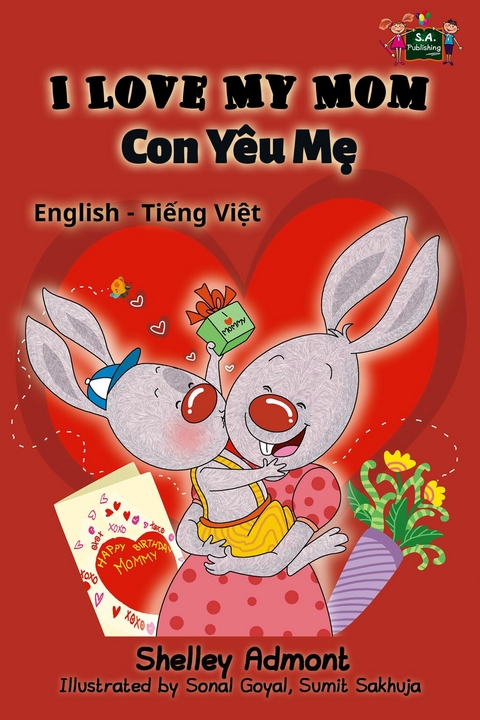 I Love My Mom Con Y&ecirc;u Mẹ - Shelley Admont,  KidKiddos Books