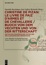 Christine de Pizan: Le livre de faiz d&rsquo;armes et de chevallerie / Buoch von dem vechten und von der ritterschaft - 
