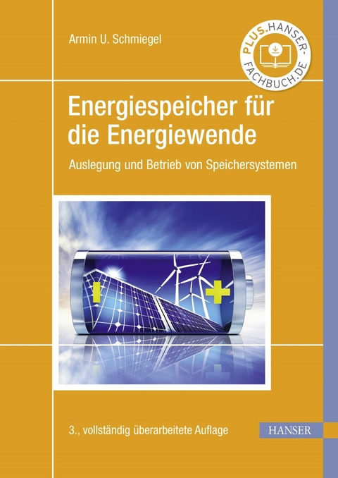 Energiespeicher für die Energiewende -  Armin U. Schmiegel