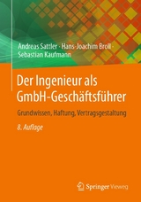 Der Ingenieur als GmbH-Gesch&auml;ftsf&uuml;hrer - Andreas Sattler, Hans-Joachim Broll, Sebastian Kaufmann