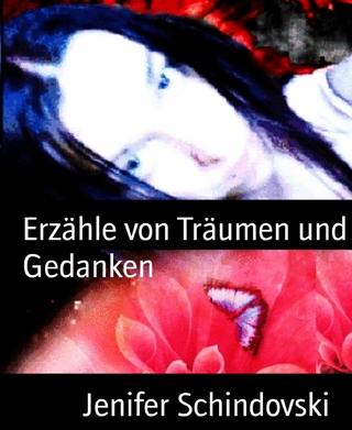 Erzähle von Träumen und Gedanken