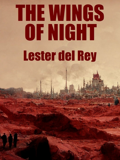 Wings of Night -  Lester del Rey