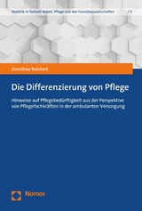 Die Differenzierung von Pflege - Dorothea Reichert
