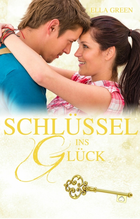 Schl&uuml;ssel ins Gl&uuml;ck - Ella Green